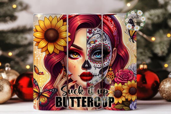 Suck It Up Buttercup Sarcastic Tumbler Graphics & Wraps
